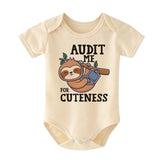 Audit me for cuteness Cute Funny Sloth Baby Boy Girl Clothes Unisex Infant Clothing