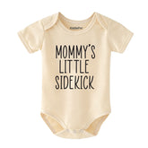 Mommy’s Little Sidekick Cute Baby Bodysuit Adorable Newborn Outfit Unisex infant clothing
