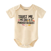 Trust Me My Dad is a Parasitologist Baby Bodysuit Funny Science Baby Clothes Nerdy Outfit Vêtements bébé