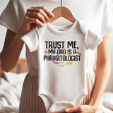 Trust Me My Dad is a Parasitologist Baby Bodysuit Funny Science Baby Clothes Nerdy Outfit Vêtements bébé