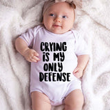 Crying is my only defense Custom Funny Sayings Baby Bodysuit Unisex Infant Baby Clothing Boy Girl Newborn Outfit Pregnancy Announcement Baby Shower Gift