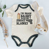 Funny I'm Proof Dad Baby Bodysuit, Shoot Blanks Baby clothes Funny Baby Gift New Dad Gift