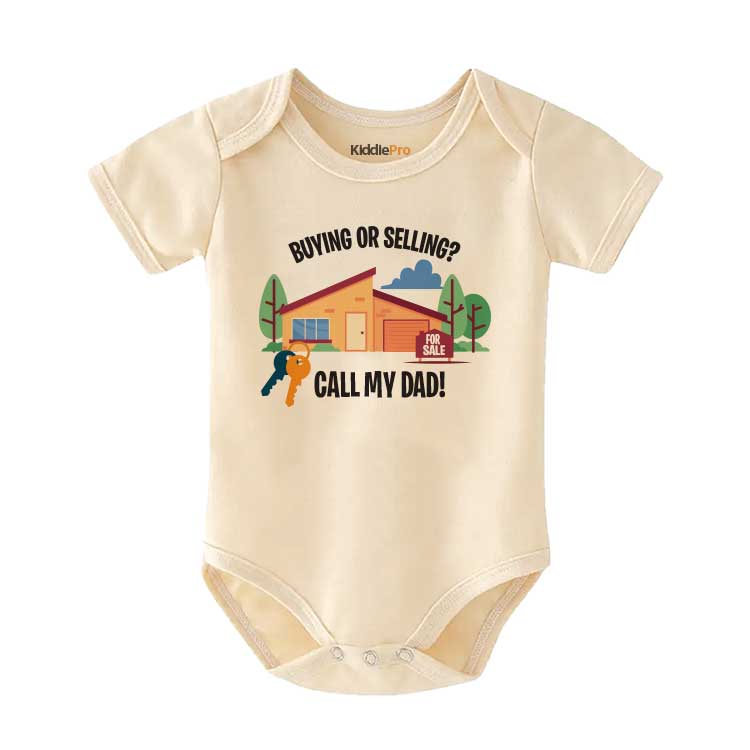 Buying or Selling Call my Dad -Real Estate Agent Baby Bodysuit, Cute and funny Home Buying Baby Clothing, Selling Property baby outfit