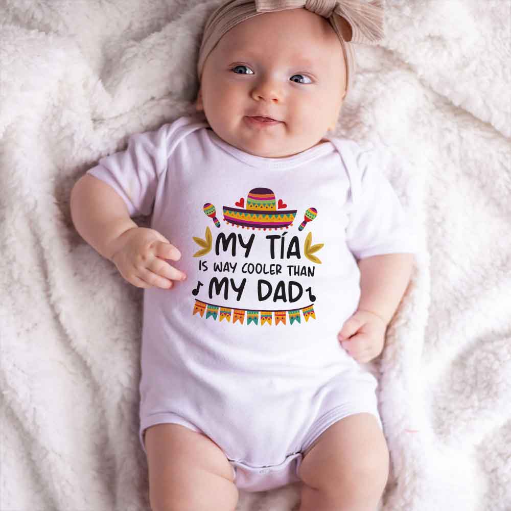 Mexican Aunt Tia Baby bodysuit Cooler than my Dad shirt Cool Aunt Baby clothes Baby humor, Funny Baby gifts