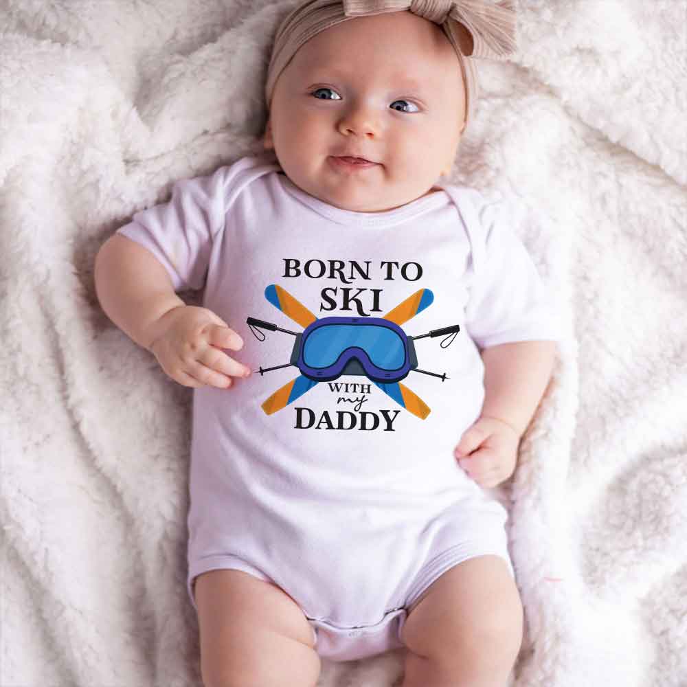 Born to Ski with Daddy - Snowboarding Baby clothes, Skiing Adventure Baby romper, Snowsports, Cute Infant Clothing