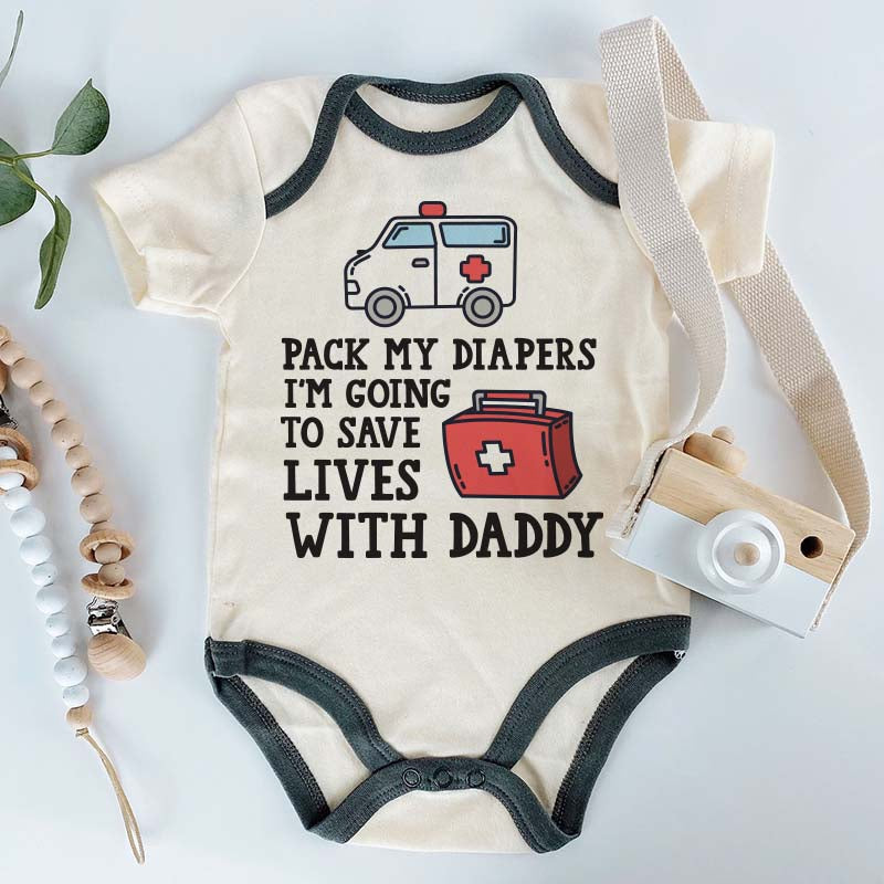 Funny Pack my diapers Baby Bodysuits EMT Ambulance Outfit Medical Healthcare Personalized Newborn Clothes Unisex Infant Clothing Hero Dad Baby Shower Gift