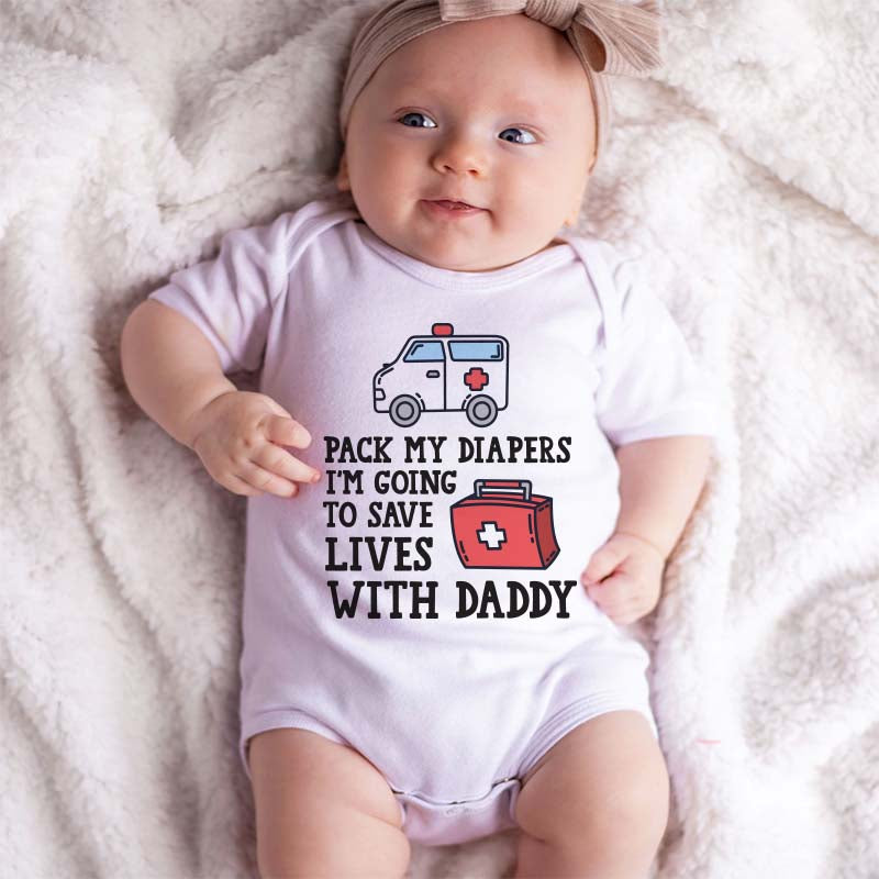 Funny Pack my diapers Baby Bodysuits EMT Ambulance Outfit Medical Healthcare Personalized Newborn Clothes Unisex Infant Clothing Hero Dad Baby Shower Gift