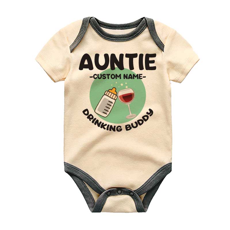 Personalized Name Baby clothing Auntie Drinking Buddy Custom Baby Gift