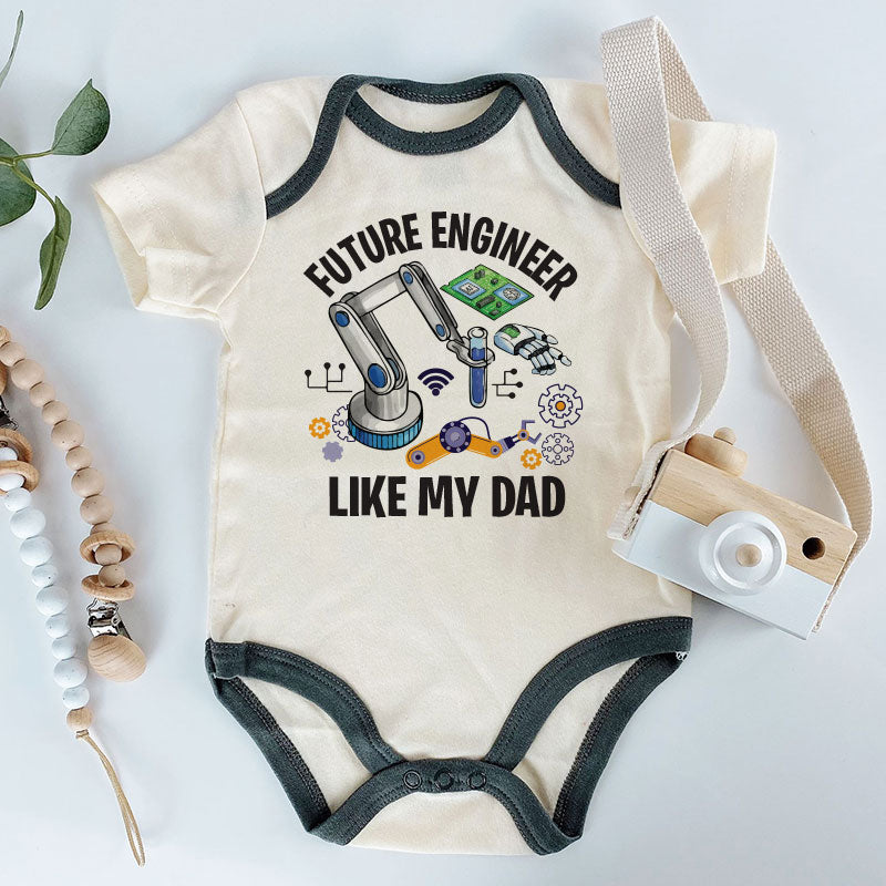 Future Engineer Like My Dad Cute STEM Baby Bodysuit Science & Technology Newborn Outfit Robotics AI Baby Shower Gift