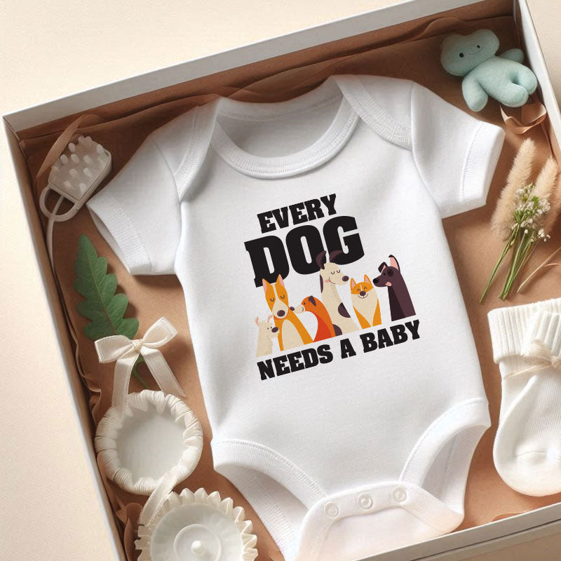 Every dog needs a baby Cute Pet Animal Lover Baby Boy Girl Clothes