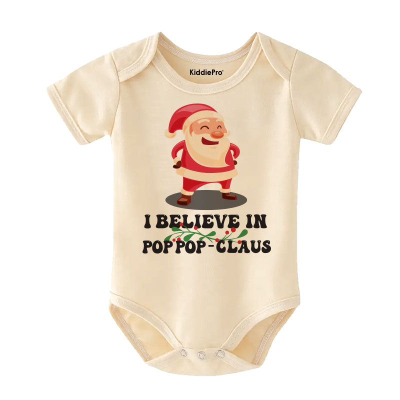 I believe in Pop Pop-Claus Cute Unisex Infant Baby Clothes Personalized Newborn Outfit Baby Boy Girl Grandpa Holiday Gift