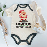 I believe in Pop Pop-Claus Cute Unisex Infant Baby Clothes Personalized Newborn Outfit Baby Boy Girl Grandpa Holiday Gift