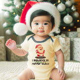 I believe in Pop Pop-Claus Cute Unisex Infant Baby Clothes Personalized Newborn Outfit Baby Boy Girl Grandpa Holiday Gift