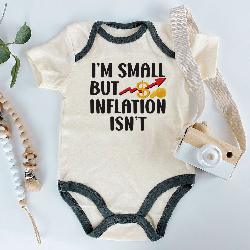 I'm Small But Inflation Isn't Baby Bodysuit Funny Inflation Humor Outfit Economic Humor Romper Future Economist Baby Boy Girl Clothes