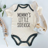 Mommy’s Little Sidekick Cute Baby Bodysuit Adorable Newborn Outfit Unisex infant clothing