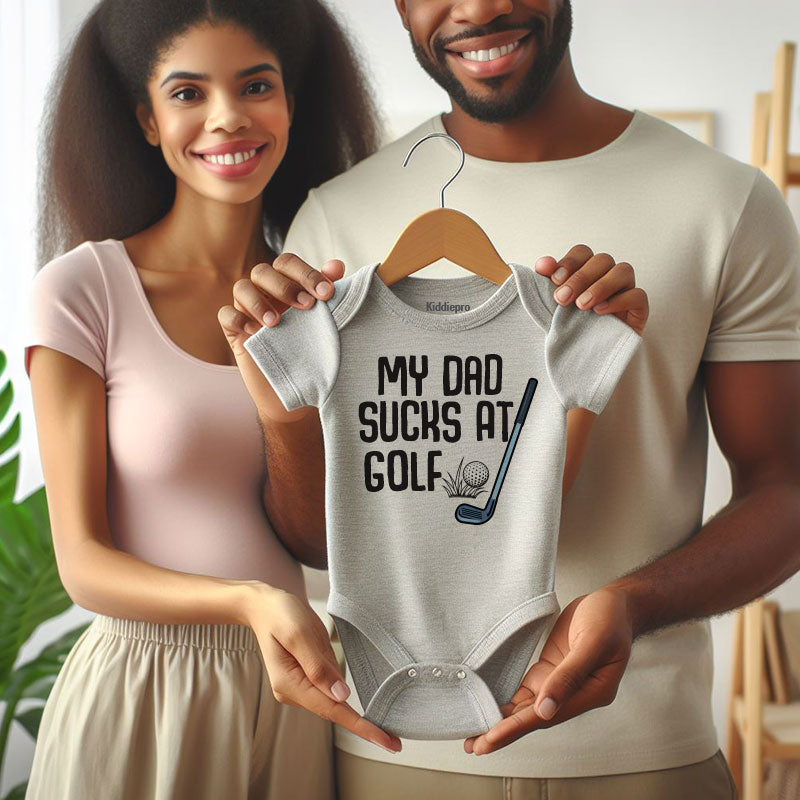 My Dad Sucks at Golf Funny Baby Bodysuit Hilarious Golf Outfit Baby Shower Gift for Golf Loving Dad