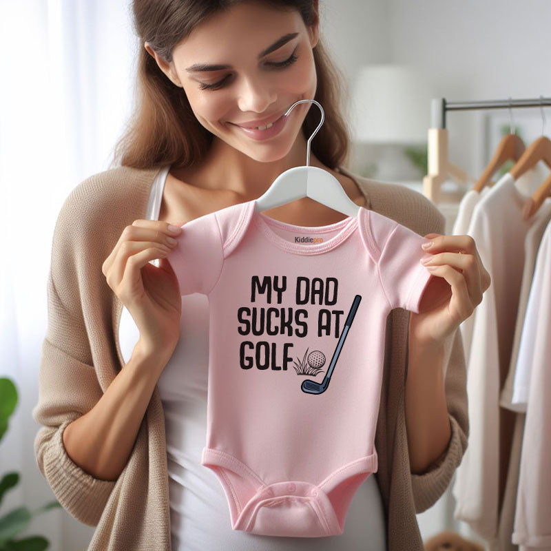 My Dad Sucks at Golf Funny Baby Bodysuit Hilarious Golf Outfit Baby Shower Gift for Golf Loving Dad