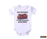 Pack my diaper I'm going firefighting with daddy Funny Baby Outfit Daddy's Firetruck Daddy Fireman Baby bodysuit(SKU#33)