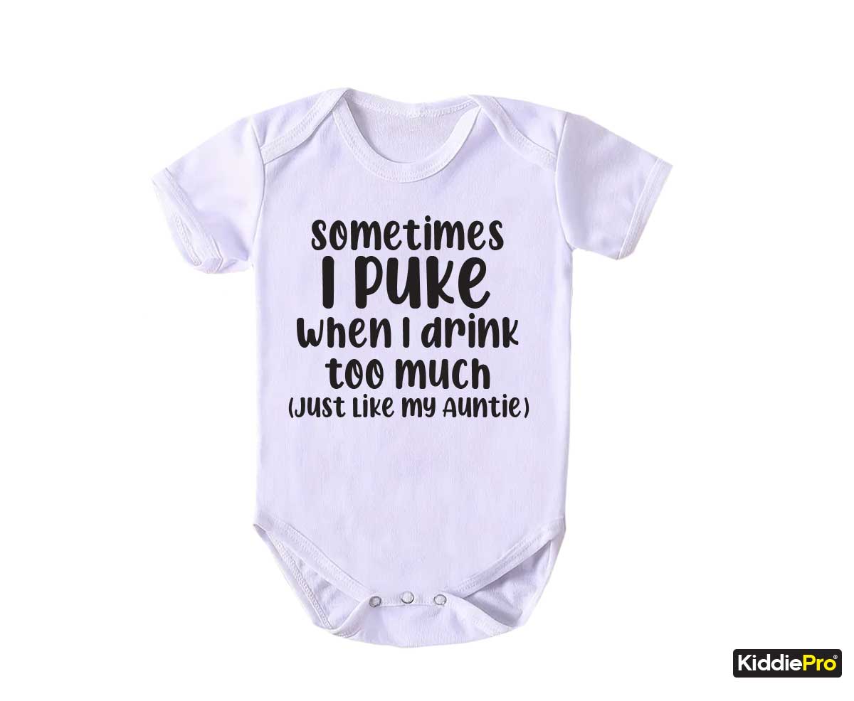 Sometimes I puke just like my Aunt Baby Bodysuit Aunt's special bond with baby Family humor in babywear  (SKU#33)