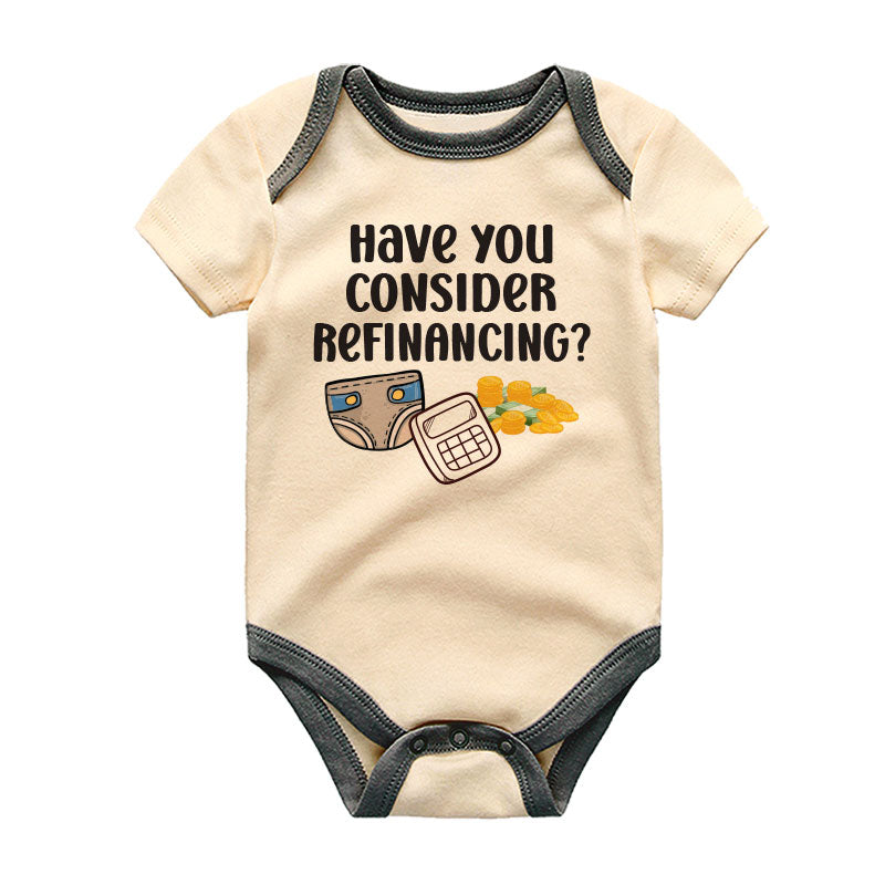 Have You Considered Refinancing? Funny Mortgage Baby Bodysuit – Personalized Newborn Outfit