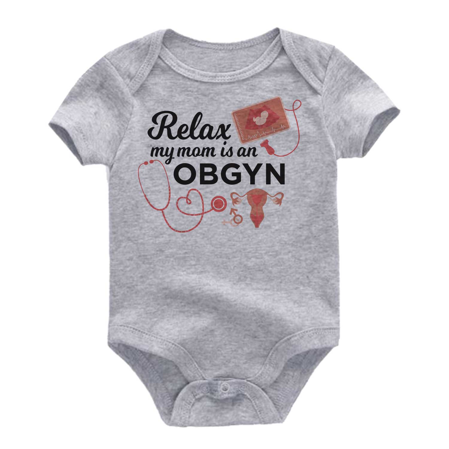 Relax my mom is an OBGYN Baby Bodysuits