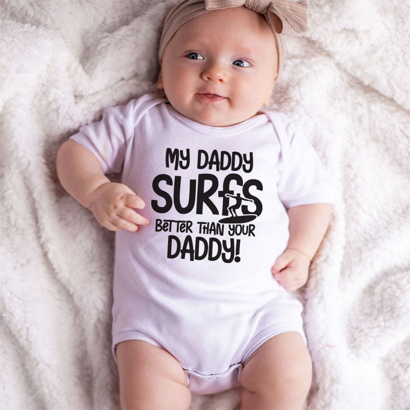 My Daddy Surfs better baby clothes Surfing Dad Unisex Bodysuit Surfer outfit Funny Newborn Gift Dad vs Dad romper