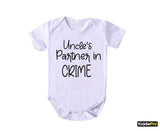 Uncle Partner in crime Baby bodysuit Infants and uncles on a mission Uncle's little helper Uncle's accomplice